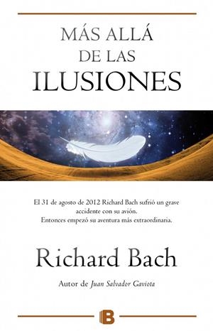 MÁS ALLÁ DE LAS ILUSIONES | 9788466656474 | BACH, RICHARD | Llibreria L'Altell - Llibreria Online de Banyoles | Comprar llibres en català i castellà online - Llibreria de Girona