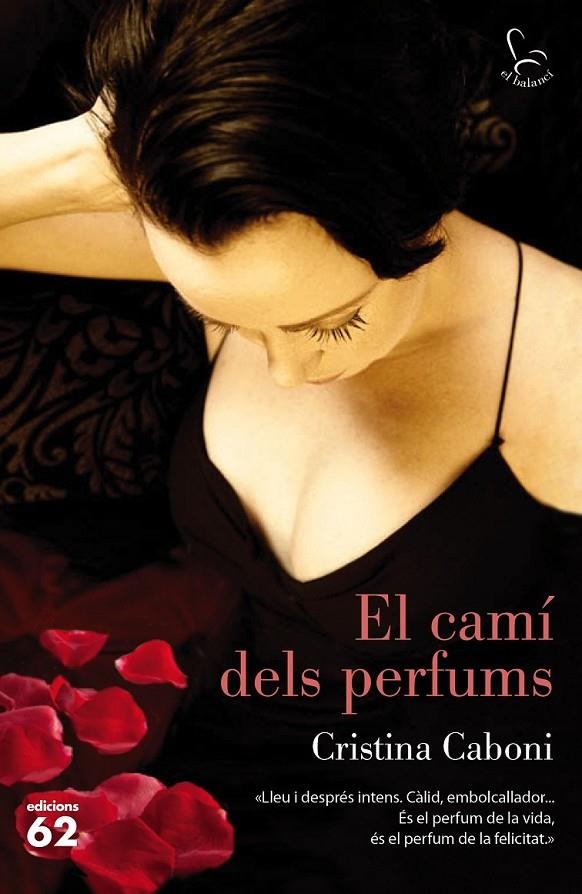 CAMÍ DELS PERFUMS, EL | 9788429774016 | CABONI CRISTINA | Llibreria L'Altell - Llibreria Online de Banyoles | Comprar llibres en català i castellà online - Llibreria de Girona