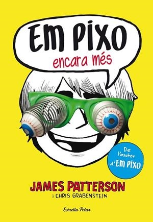 EM PIXO ENCARA MÉS | 9788490577318 | JAMES PATTERSON | Llibreria Online de Banyoles | Comprar llibres en català i castellà online