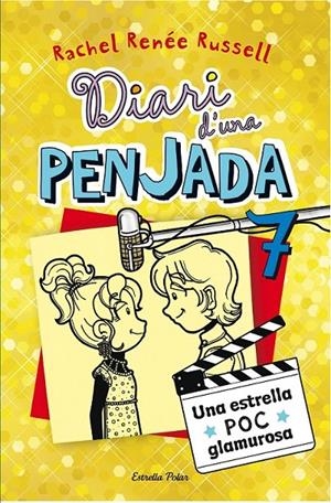 DIARI D'UNA PENJADA 7. UNA ESTRELLA POC GLAMUROSA | 9788490574713 | RACHEL RENÉE RUSSELL | Llibreria Online de Banyoles | Comprar llibres en català i castellà online