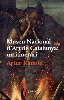 MUSEU NACIONAL D'ART DE CATALUNYA | 9788494226694 | RAMON, ARTUR | Llibreria L'Altell - Llibreria Online de Banyoles | Comprar llibres en català i castellà online - Llibreria de Girona
