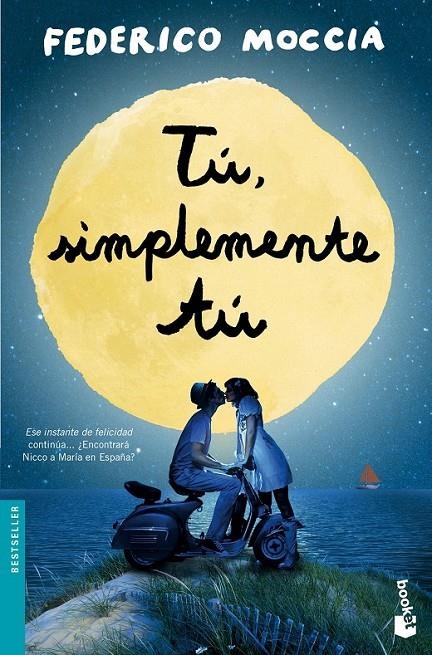 TÚ, SIMPLEMENTE TÚ | 9788408137573 | MOCCIA, FEDERICO | Llibreria L'Altell - Llibreria Online de Banyoles | Comprar llibres en català i castellà online - Llibreria de Girona