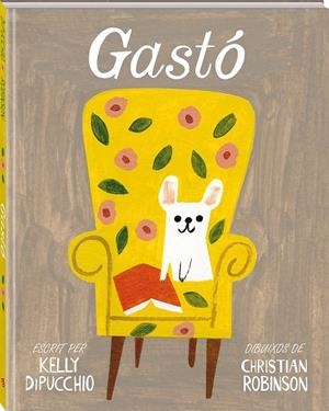 GASTÓ | 9788494267178 | DIPUCCHIO, KELLY | Llibreria L'Altell - Llibreria Online de Banyoles | Comprar llibres en català i castellà online - Llibreria de Girona