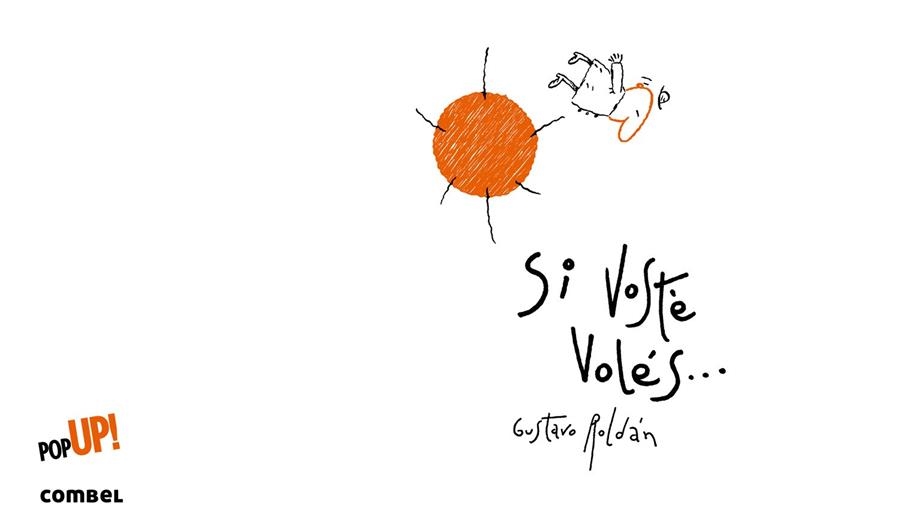 SI VOSTÈ VOLÉS | 9788498259575 | ROLDÁN, GUSTAVO | Llibreria L'Altell - Llibreria Online de Banyoles | Comprar llibres en català i castellà online - Llibreria de Girona