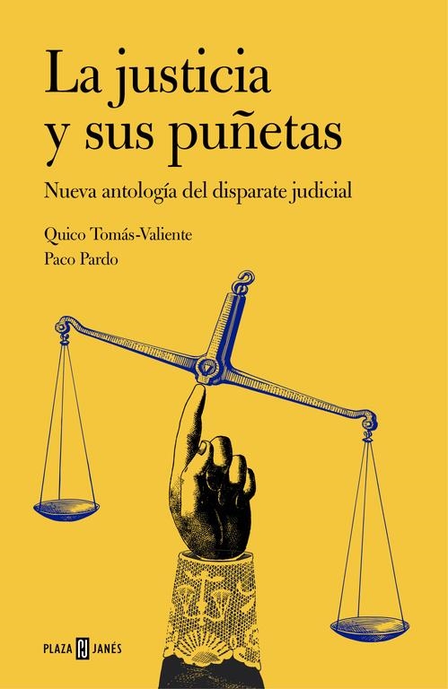 JUSTICIA Y SUS PUÑETAS, LA | 9788401347269 | TOMAS-VALIENTE,QUICO/PARDO,PACO | Llibreria Online de Banyoles | Comprar llibres en català i castellà online
