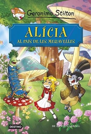 ALÍCIA AL PAÍS DE LES MERAVELLES | 9788490576908 | GERONIMO STILTON | Llibreria Online de Banyoles | Comprar llibres en català i castellà online