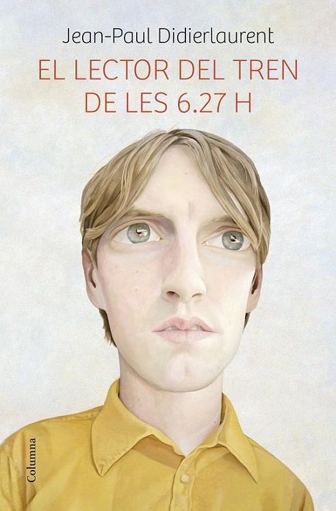 LECTOR DEL TREN DE LES 6.27 H, EL | 9788466419475 | DIDIERLAUREN JEAN-PAUL | Llibreria L'Altell - Llibreria Online de Banyoles | Comprar llibres en català i castellà online - Llibreria de Girona