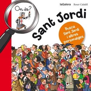 ON ÉS SANT JORDI | 9788424654627 | Llibreria L'Altell - Llibreria Online de Banyoles | Comprar llibres en català i castellà online - Llibreria de Girona