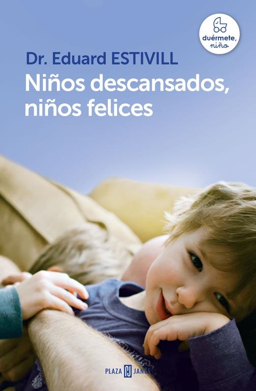 NIÑOS DESCANSADOS, NIÑOS FELICES | 9788401342998 | ESTIVILL,EDUARD | Llibreria L'Altell - Llibreria Online de Banyoles | Comprar llibres en català i castellà online - Llibreria de Girona