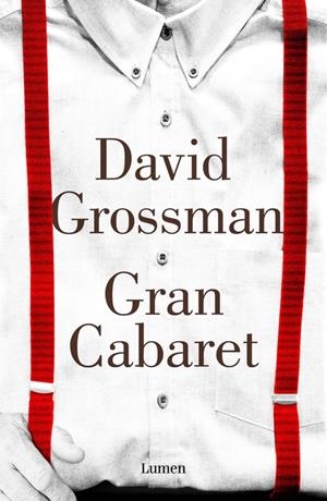 GRAN CABARET | 9788426401939 | GROSSMAN, DAVID | Llibreria L'Altell - Llibreria Online de Banyoles | Comprar llibres en català i castellà online - Llibreria de Girona