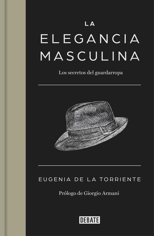 LA ELEGANCIA MASCULINA | 9788499924731 | DE LA TORRIENTE, EUGENIA | Llibreria Online de Banyoles | Comprar llibres en català i castellà online