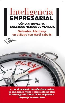 INTELIGENCIA EMPRESARIAL | 9788416256525 | ALEMANY MAS, SALVADOR/SABALLS PONS, MARTÍ | Llibreria L'Altell - Llibreria Online de Banyoles | Comprar llibres en català i castellà online - Llibreria de Girona