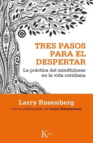 TRES PASOS PARA EL DESPERTAR | 9788499884417 | ROSENBERG, LARRY/ZIMMERMAN, LAURA | Llibreria L'Altell - Llibreria Online de Banyoles | Comprar llibres en català i castellà online - Llibreria de Girona