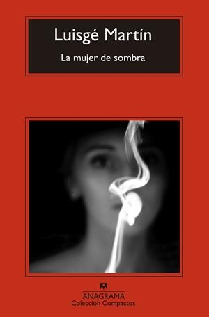 MUJER DE SOMBRA, LA | 9788433977663 | GARCÍA MARTÍN, LUIS | Llibreria Online de Banyoles | Comprar llibres en català i castellà online