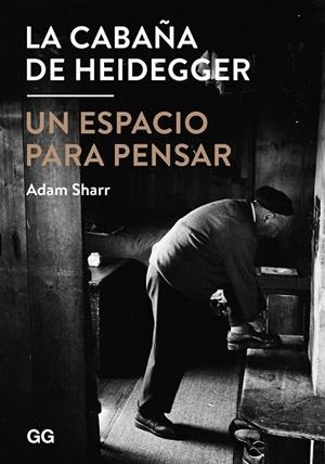 LA CABAÑA DE HEIDEGGER | 9788425228377 | SHARR, ADAM | Llibreria L'Altell - Llibreria Online de Banyoles | Comprar llibres en català i castellà online - Llibreria de Girona