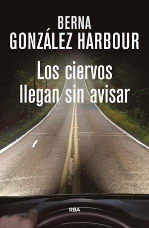 CIERVOS LLEGAN SIN AVISAR, LOS | 9788490564288 | GONZALEZ HARBOUR, BERNA | Llibreria L'Altell - Llibreria Online de Banyoles | Comprar llibres en català i castellà online - Llibreria de Girona