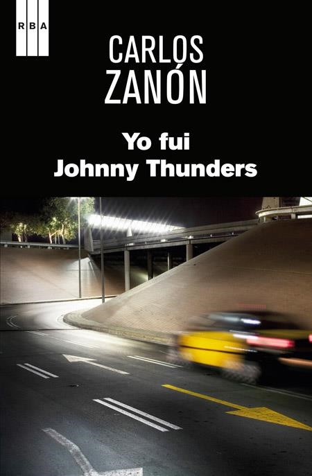 YO FUI JOHNNY THUNDERS | 9788490565216 | ZANON GARCIA, CARLOS | Llibreria L'Altell - Llibreria Online de Banyoles | Comprar llibres en català i castellà online - Llibreria de Girona