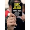 TARJETA NEGRA | 9788490564851 | JULIANA , ENRIC | Llibreria L'Altell - Llibreria Online de Banyoles | Comprar llibres en català i castellà online - Llibreria de Girona