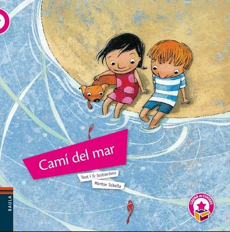 CAMÍ DEL MAR | 9788447928910 | TOBELLA SOLER, MONTSERRAT | Llibreria L'Altell - Llibreria Online de Banyoles | Comprar llibres en català i castellà online - Llibreria de Girona