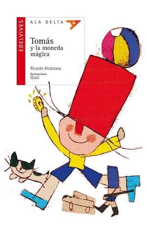 TOMÁS Y LA MONEDA MÁGICA | 9788426393203 | ALCANTARA SGARBI, RICARDO | Llibreria Online de Banyoles | Comprar llibres en català i castellà online