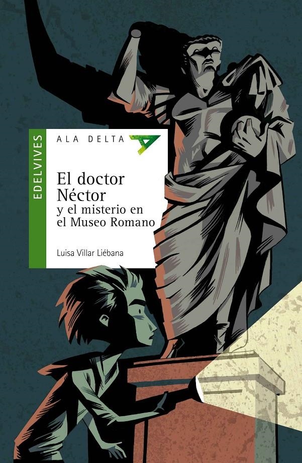 EL DOCTOR NÉCTOR Y EL MISTERIO EN EL MUSEO ROMANO | 9788426393395 | VILLAR LIÉBANA, LUISA | Llibreria L'Altell - Llibreria Online de Banyoles | Comprar llibres en català i castellà online - Llibreria de Girona