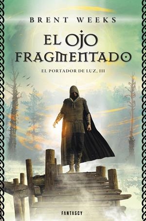 EL OJO FRAGMENTADO (EL PORTADOR DE LUZ 3) | 9788415831143 | WEEKS,BRENT | Llibreria Online de Banyoles | Comprar llibres en català i castellà online