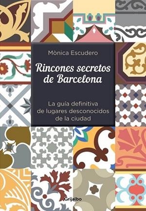 RINCONES SECRETOS DE BARCELONA | 9788416220342 | ESCUDERO,MONICA | Llibreria Online de Banyoles | Comprar llibres en català i castellà online