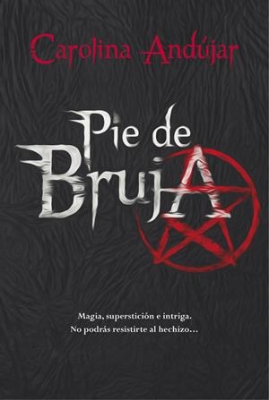 PIE DE BRUJA | 9788490434130 | ANDUJAR,CAROLINA | Llibreria Online de Banyoles | Comprar llibres en català i castellà online