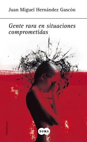 GENTE RARA EN SITUACIONES COMPROMETIDAS | 9788483651261 | HERNANDEZ GASCON,JUAN MIGUEL | Llibreria L'Altell - Llibreria Online de Banyoles | Comprar llibres en català i castellà online - Llibreria de Girona