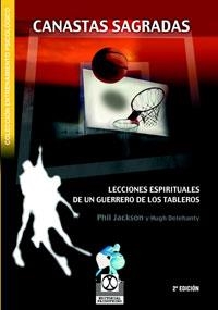 CANASTAS SAGRADAS: LECCIONES ESPIRITUALES DE UN GUERRERO DE LOS TABLEROS | 9788480196345 | PHILL JACKSON/ HUGH DELEMANTY | Llibreria L'Altell - Llibreria Online de Banyoles | Comprar llibres en català i castellà online - Llibreria de Girona