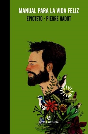 MANUAL PARA LA VIDA FELIZ | 9788415217923 | EPICTETO/HADOT, PIERRE | Llibreria Online de Banyoles | Comprar llibres en català i castellà online