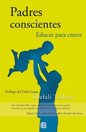 PADRES CONSCIENTES | 9788466656948 | TSABARY, SHEFALI | Llibreria L'Altell - Llibreria Online de Banyoles | Comprar llibres en català i castellà online - Llibreria de Girona