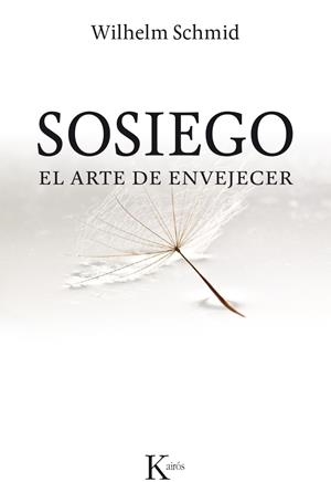 SOSIEGO | 9788499884394 | SCHMID, WILHELM | Llibreria L'Altell - Llibreria Online de Banyoles | Comprar llibres en català i castellà online - Llibreria de Girona