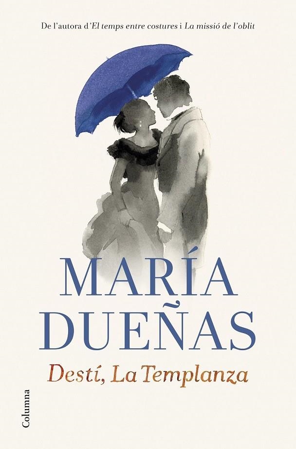 DESTÍ, LA TEMPLANZA | 9788466419598 | MARÍA DUEÑAS | Llibreria L'Altell - Llibreria Online de Banyoles | Comprar llibres en català i castellà online - Llibreria de Girona