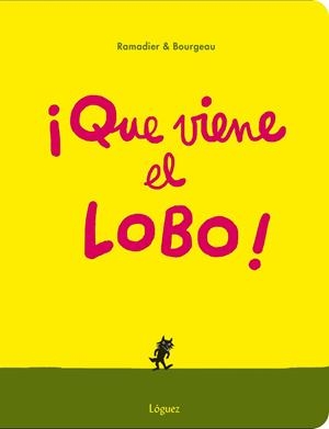¡QUE VIENE EL LOBO! | 9788494230585 | RAMADIER, CÉDRIC | Llibreria L'Altell - Llibreria Online de Banyoles | Comprar llibres en català i castellà online - Llibreria de Girona