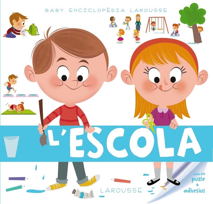 BABY ENCICLOPÈDIA. L ' ESCOLA | 9788415785989 | LAROUSSE EDITORIAL | Llibreria Online de Banyoles | Comprar llibres en català i castellà online