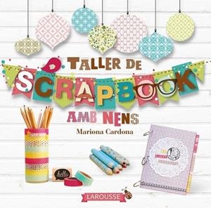 TALLER DE SCRAPBOOK (CATALÀ) | 9788416124824 | CARDONA BONET, MARIONA | Llibreria Online de Banyoles | Comprar llibres en català i castellà online