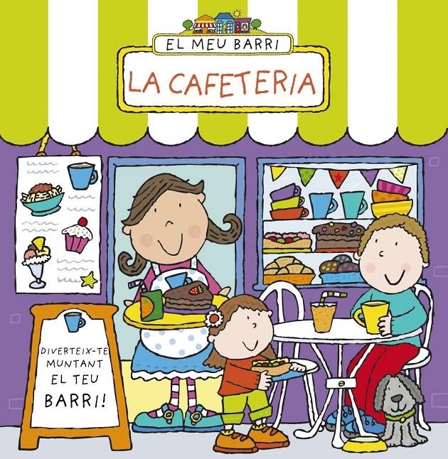 MEU BARRI. LA CAFETERIA, EL | 9788499065847 | ABBOTT, SIMON | Llibreria L'Altell - Llibreria Online de Banyoles | Comprar llibres en català i castellà online - Llibreria de Girona