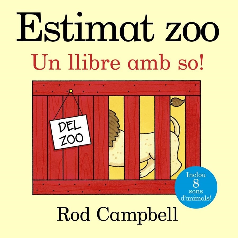 ESTIMAT ZOO. UN LLIBRE AMB SO! | 9788499066004 | CAMPBELL, ROD | Llibreria L'Altell - Llibreria Online de Banyoles | Comprar llibres en català i castellà online - Llibreria de Girona