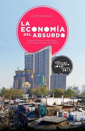 ECONOMÍA DEL ABSURDO, LA | 9788423420704 | BURGAYA RIERA, JOSEP | Llibreria L'Altell - Llibreria Online de Banyoles | Comprar llibres en català i castellà online - Llibreria de Girona