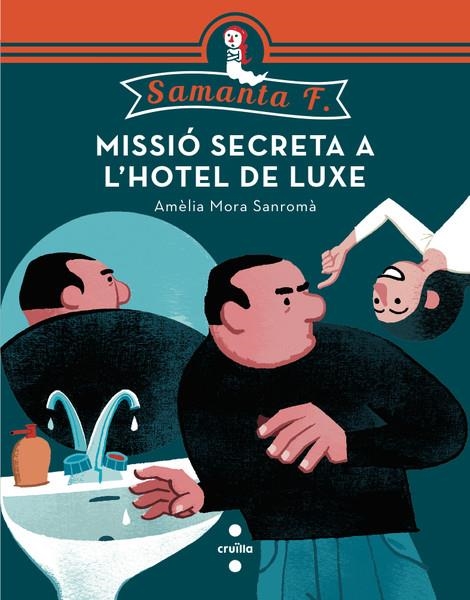 MISSIO SECRETA A L'HOTEL DE LUXE | 9788466137744 | MORA SANROMÀ, AMÈLIA | Llibreria Online de Banyoles | Comprar llibres en català i castellà online