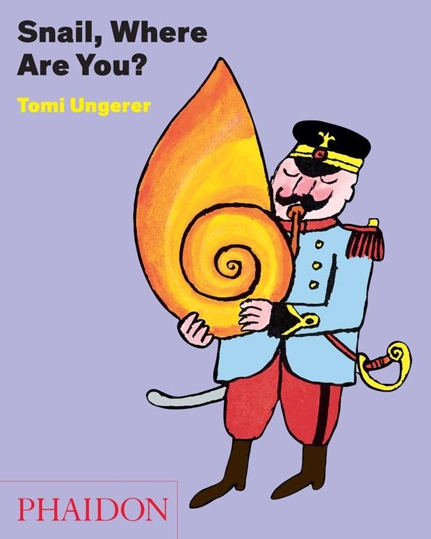 SNAIL, WHERE ARE YOU? | 9780714867991 | UNGERER, TOMI | Llibreria L'Altell - Llibreria Online de Banyoles | Comprar llibres en català i castellà online - Llibreria de Girona