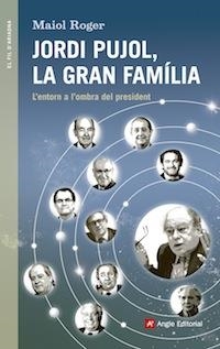JORDI PUJOL, LA GRAN FAMÍLIA | 9788416139408 | ROGER, MAIOL | Llibreria L'Altell - Llibreria Online de Banyoles | Comprar llibres en català i castellà online - Llibreria de Girona