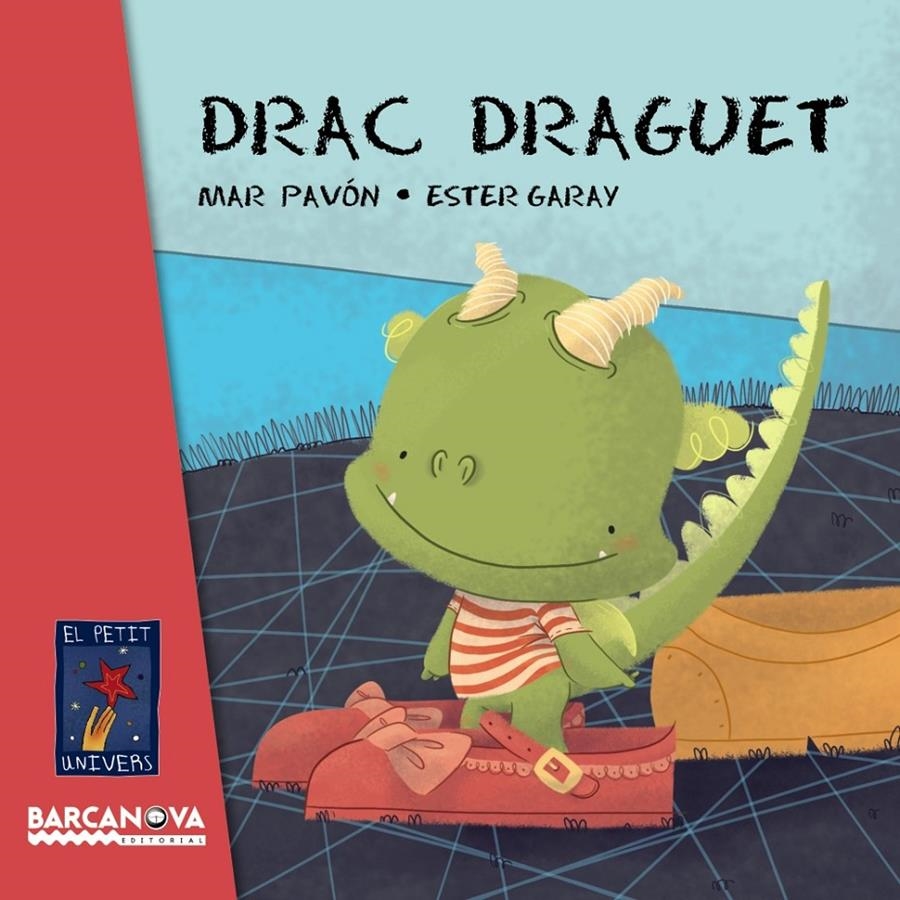 DRAC DRAGUET | 9788448935641 | PAVÓN, MAR | Llibreria L'Altell - Llibreria Online de Banyoles | Comprar llibres en català i castellà online - Llibreria de Girona