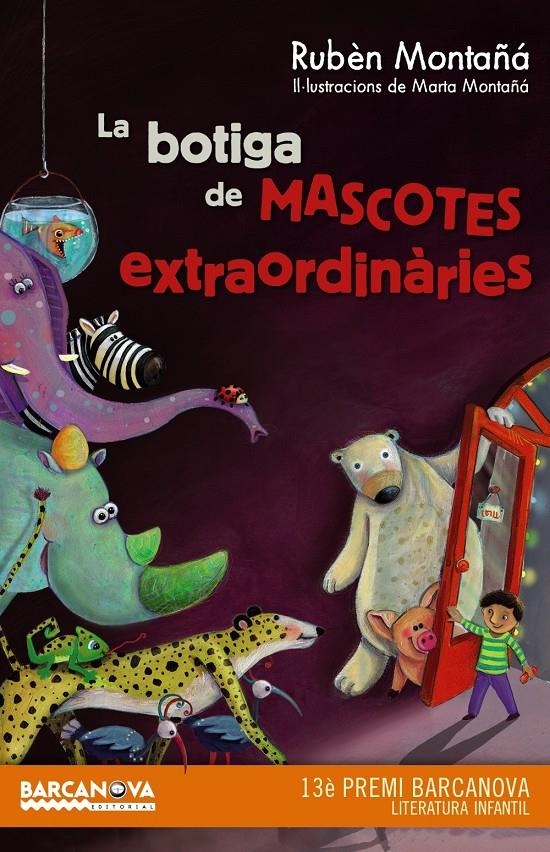 BOTIGA DE MASCOTES EXTRAORDINÀRIES, LA | 9788448936020 | MONTAÑÁ, RUBÈN | Llibreria L'Altell - Llibreria Online de Banyoles | Comprar llibres en català i castellà online - Llibreria de Girona