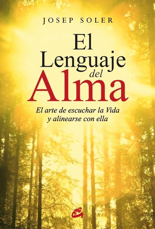 LENGUAJE DEL ALMA, EL | 9788484455332 | SOLER SALA, JOSEP | Llibreria L'Altell - Llibreria Online de Banyoles | Comprar llibres en català i castellà online - Llibreria de Girona