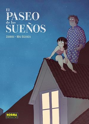 PASEO DE LOS SUEÑOS, EL | 9788467918342 | ZIDROU/EGURZA, MAI | Llibreria Online de Banyoles | Comprar llibres en català i castellà online