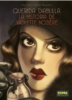 QUERIDA DIABLILLA: LA HISTORIA DE VIOLETTE NOZIÈRE | 9788467918311 | SIMON, EDDY/BENYAMINA, CAMILLE | Llibreria Online de Banyoles | Comprar llibres en català i castellà online