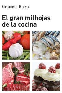 GRAN MILHOJAS DE LA COCINA, EL | 9788496669833 | BAJRAJ KRISLAVIN, GRACIELA | Llibreria L'Altell - Llibreria Online de Banyoles | Comprar llibres en català i castellà online - Llibreria de Girona