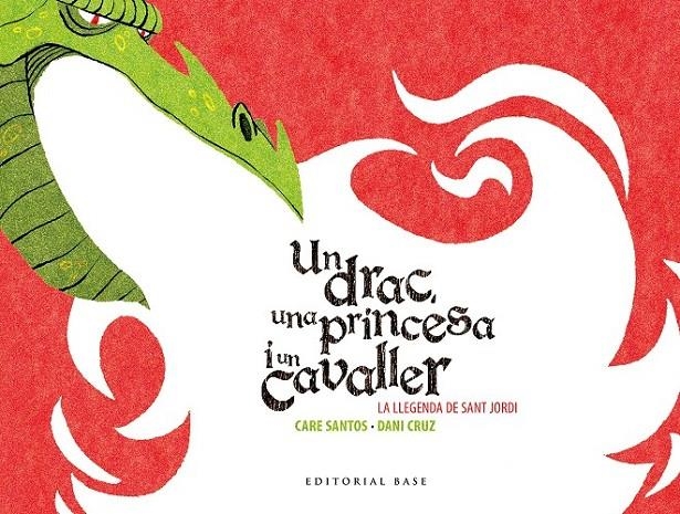 DRAC, UNA PRINCESA I UN CAVALLER, UN | 9788416166602 | SANTOS, CARE | Llibreria Online de Banyoles | Comprar llibres en català i castellà online